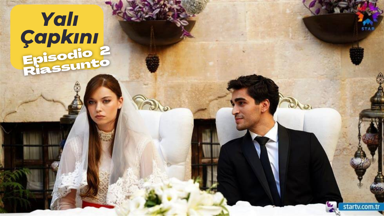 yali çapkini episodio 2 riassunto della storia di Ferit e Seyran